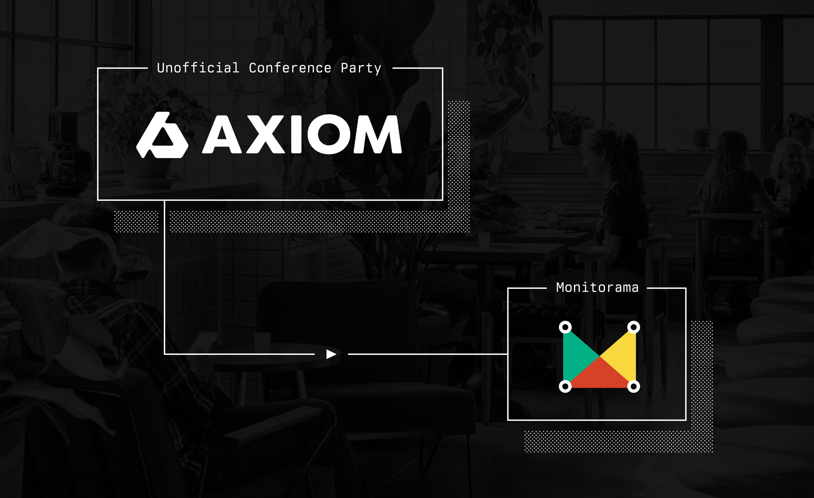 Axiom @ Monitorama